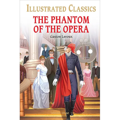 The Phantom of the Opera for Kids: Illustrated Abridged Children Classic English Novel with Review Questions