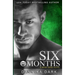 Six Months (Seven Series #2)