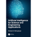 Artificial Intelligence for Science and Engineering Applications