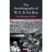 The Autobiography of W. E. B. Du Bois: Great Barrington Edition