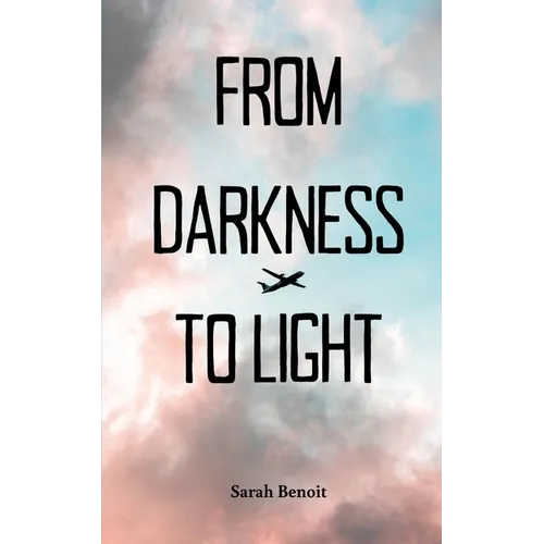 From Darkness to Light