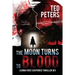 The Moon Turns to Blood: Leona Foxx Suspense Thriller #3