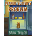 Peanut Butter's Problem