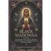 Black Madonna: A Journey Through Her Faces, Myths, Mysteries Across Cultures and Sacred Practices of the Great Goddess