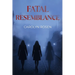 Fatal Resemblance