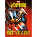 Marvel's Wolverine: The First 50 Years