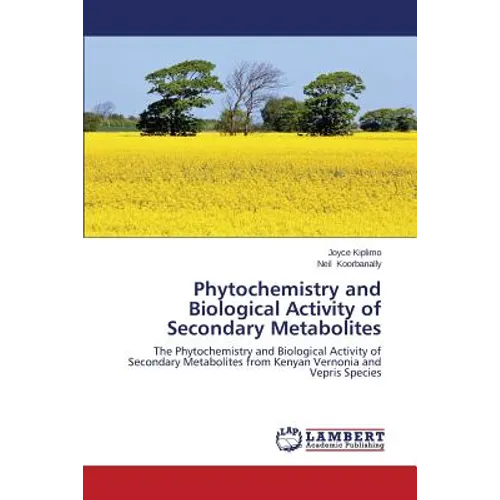 Phytochemistry and Biological Activity of Secondary Metabolites