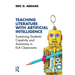 Teaching Literature with Artificial Intelligence: Sustaining Students' Creativity and Autonomy in Ela Classrooms