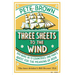 Three Sheets To The Wind: One Man's Quest For The Meaning Of Beer