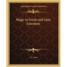 Magic in Greek and Latin Literature