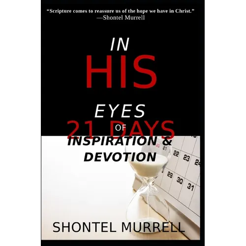 In His Eyes: 21 Days of Inspiration and Devotion