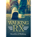 Walking RX: Benefits of Walking