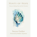 Hints of Hope: Essays on Making Peace with the Proximate