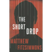 The Short Drop