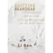 Drifting Skandhas: A Philosophical, Artistic and Literary Commentary on the Heart Sutra