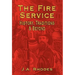 The Fire Service: History, Traditions & Beyond