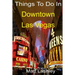 Things To Do In Downtown Las Vegas