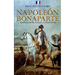 Breve historia sobre Napoleón Bonaparte - Emperador, exilio, eternidad