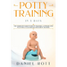 Potty Training in 5 Day: The Complete Guide to Potty Training, A Step-by-Step Plan for a Clean Break from Dirty Diapers