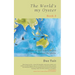 The World's my Oyster - Book 3: A tale of one man's dream to sail around the globe.