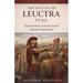 The Battle of Leuctra 371 B.C.: Epaminondas and the End of Spartan Supremacy