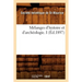 Mélanges d'Histoire Et d'Archéologie. I (Éd.1897)