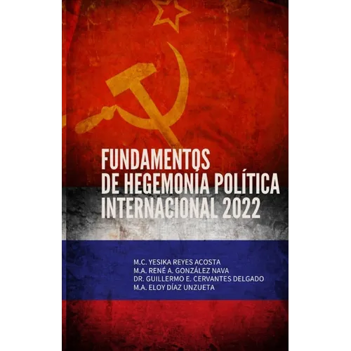 Fundamentos de Hegemonía Política Internacional: 2022