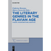 The Literary Genres in the Flavian Age: Canons, Transformations, Reception