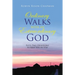 Ordinary Walks with an Extraordinary God: Fifty-Two Devotions to Keep You in Step