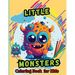 Little Monsters Coloring Book For Kids: For Kids Age 4-8 Large easy to Color pages of Monstrous Friends