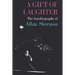 A Gift of Laughter: The Autobiography of Allan Sherman