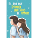 El día que Daniel entendió el amor