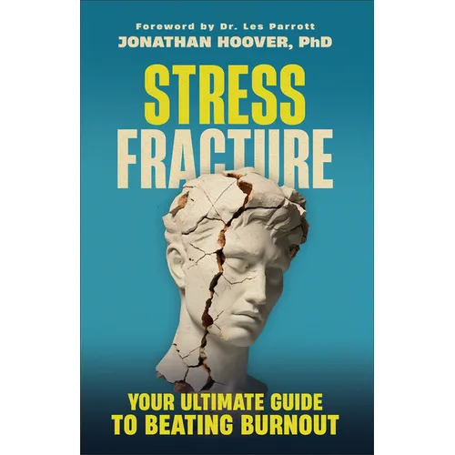 Stress Fracture: Your Ultimate Guide to Beating Burnout