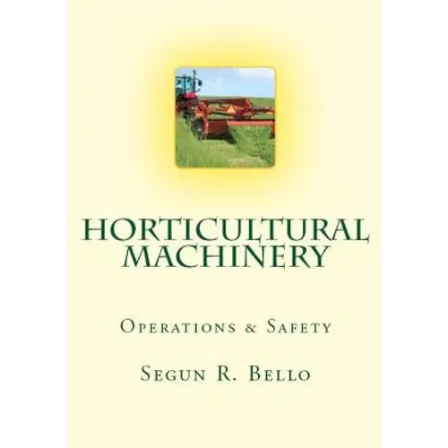 Horticultural Machinery: Equipment & Safety