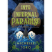 Into Infernal Paradise