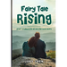Fairy Tale Rising: After Crashed JFK JR and My Love Story