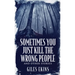 Sometimes You Just Kill The Wrong People and Other Stories