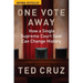 One Vote Away: How a Single Supreme Court Seat Can Change History