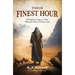 Their Finest Hour: 30 Biblical Figures Who Pleased God at Great Cost