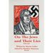 Martin Luther, The Antisemite: On The Jews and Their Lies