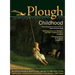 Plough Quarterly No. 3: Childhood