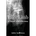 Life is Greater Than Limb: My Journey to Becoming Whole