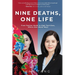 Nine Deaths, One Life: From Fashion Model to High-Tech Exec, Where East Meets West