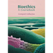 Bioethics: A Coursebook