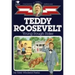 Teddy Roosevelt: Young Rough Rider