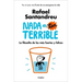 NADA Es Tan Terrible: La Filosofía de Los Más Fuertes Y Felices / It's Not So Terrible
