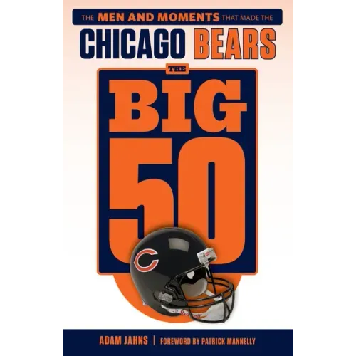 The Big 50: Chicago Bears