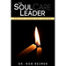 The Soul Care Leader: Healthy Living and Leading