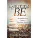 Learning to Be: Reconstructing Peace and Spiritual Health