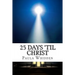 25 Days 'Til Christ: An Advent Devotional for the Family